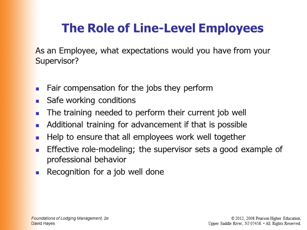 As an Employee, what expectations would you have from your Supervisor? Fair compensation for